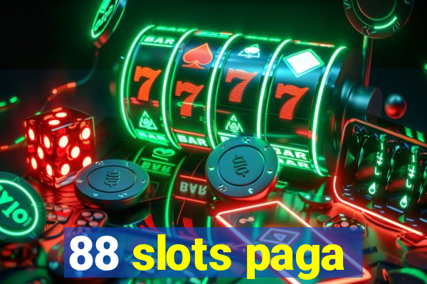 88 slots paga